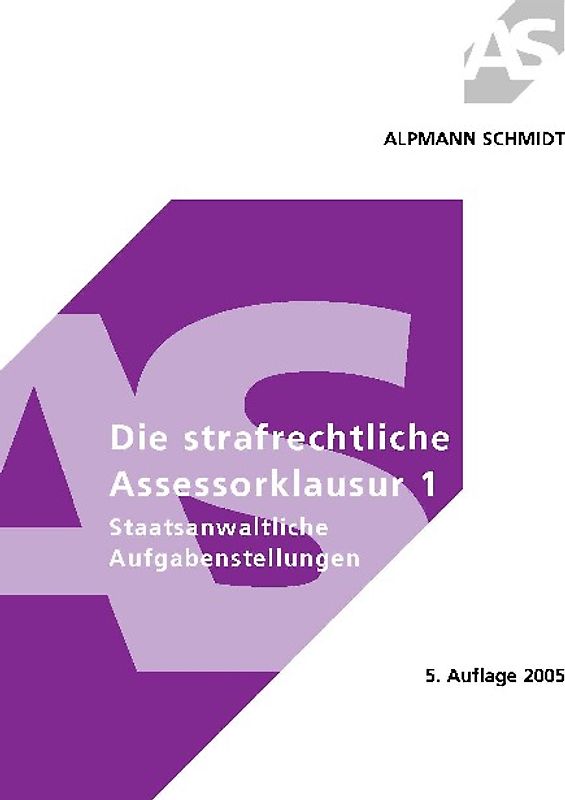 Die strafrechtliche Assessorklausur