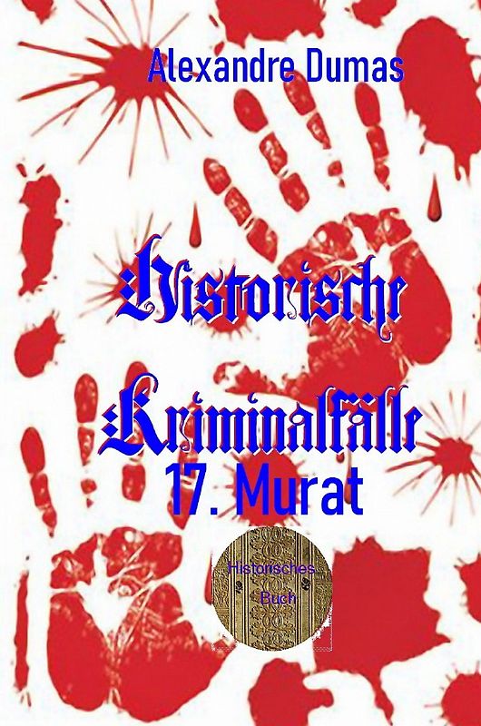 Berühmte Kriminalfälle / 17. Murat