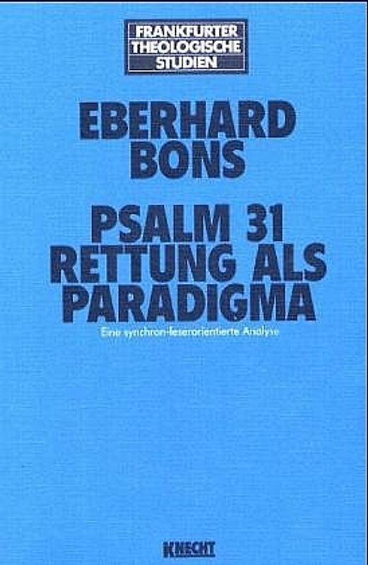 Psalm 31 - Rettung als Paradigma