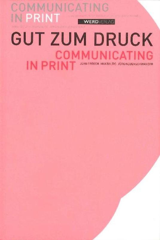 Gut zum Druck Communicating in print