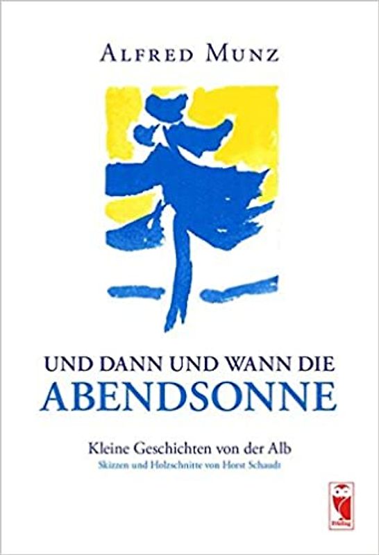 Und dann und wann die Abendsonne