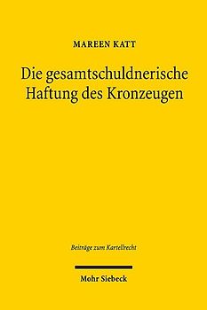 Die gesamtschuldnerische Haftung des Kronzeugen