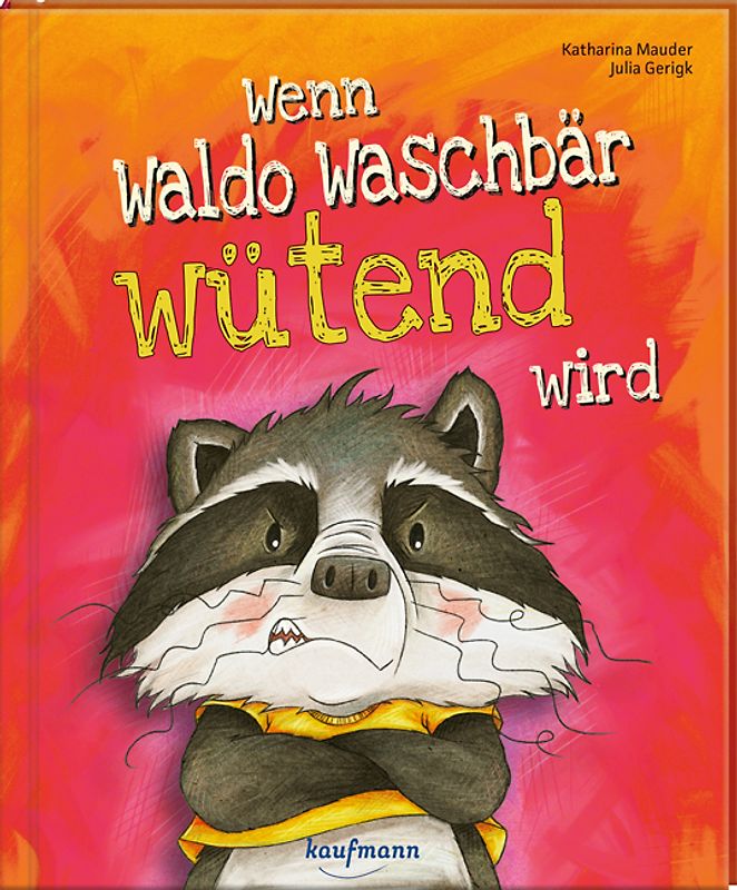 Wenn Waldo Waschbär wütend wird