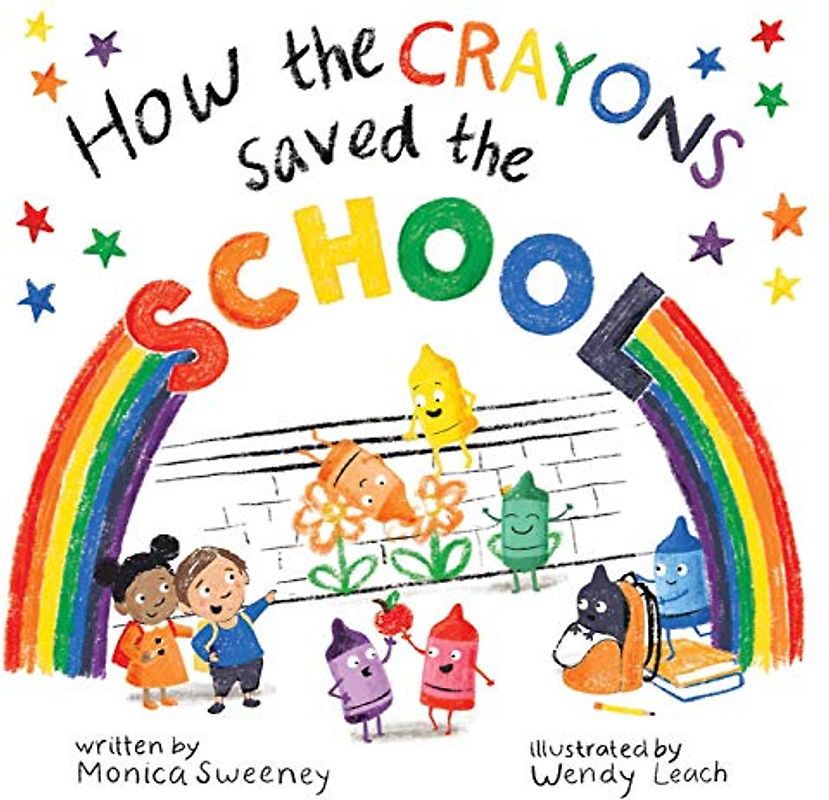 How the Crayons Saved the School (Volume 4)