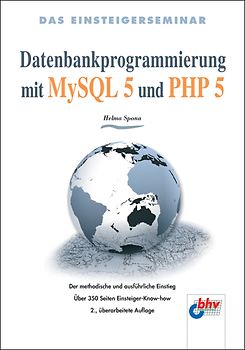 Datenbankprogrammierung mit MySQL 5 und PHP 5