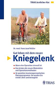 Gut leben mit dem neuen Kniegelenk