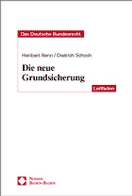 Die neue Grundsicherung. Die bedarfsorientierte Grundsicherung im Alter und bei Erwerbsminderung