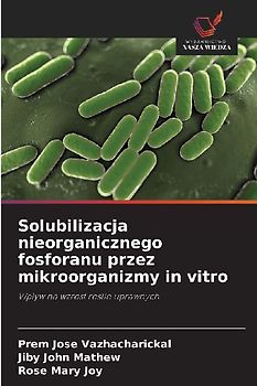 Solubilizacja nieorganicznego fosforanu przez mikroorganizmy in vitro