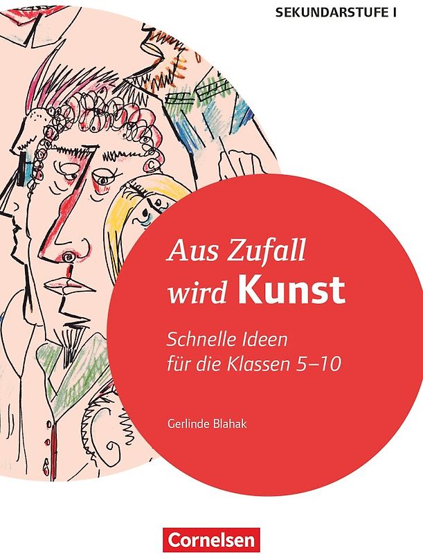 Schnelle Ideen für den Kunstunterricht in der Sekundarstufe I - Klasse 5-10