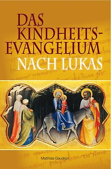 Kindheitsevangelium nach Lukas