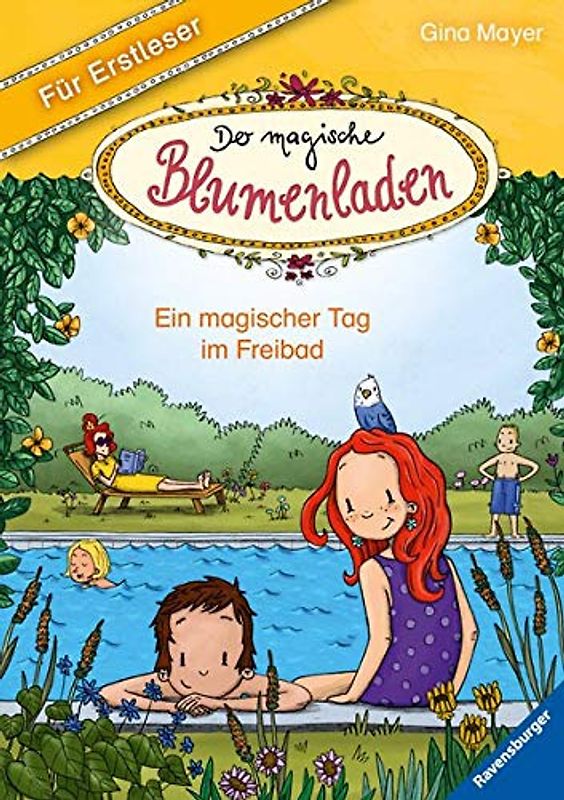 Der magische Blumenladen für Erstleser, Band 5: Ein magischer Tag im Freibad