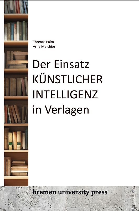 Der Einsatz künstlicher Intelligenz in Verlagen