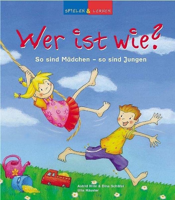 Wer ist wie?. So sind Mädchen - so sind Jungen