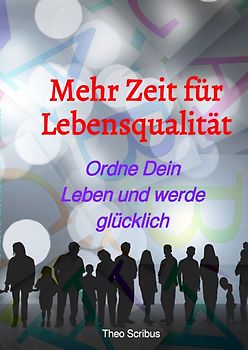 Mehr Zeit für Lebensqualität