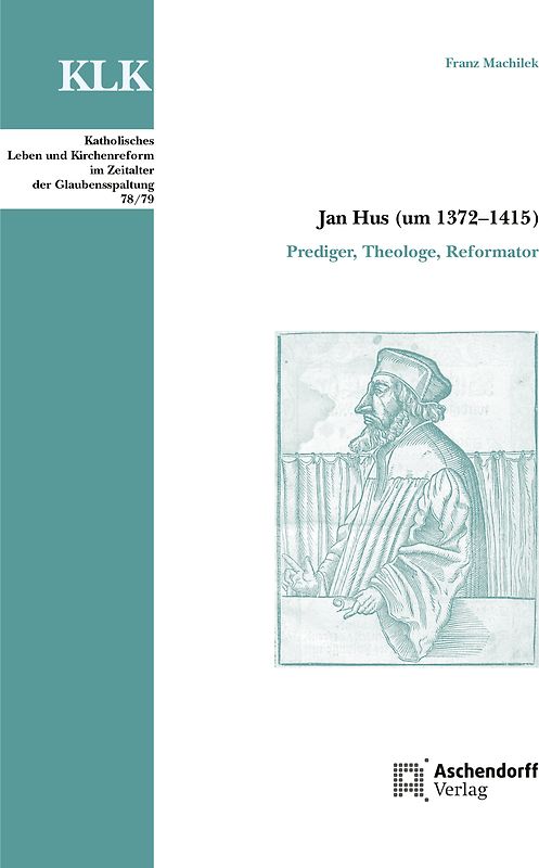Jan Hus (um 1372–1415)