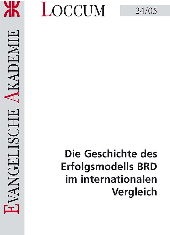 Die Geschichte des Erfolgsmodells BRD im internationalen Vergleich