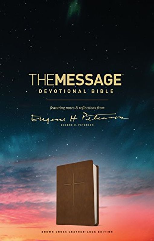 The Message Devotional Bible, Brown Cross: Featuring Notes & Reflections from Eugene H. Peterson