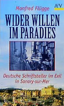 Wider Willen im Paradies