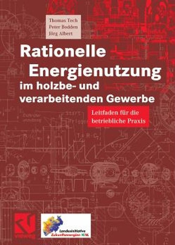 Rationelle Energienutzung im holzbe- und verarbeitenden Gewerbe