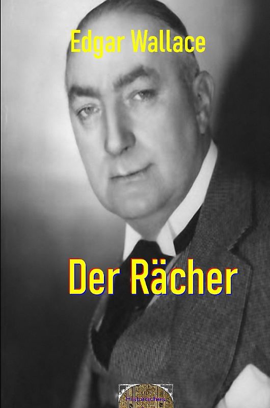 Illustrierte Edgar-Wallace-Reihe / Der Rächer