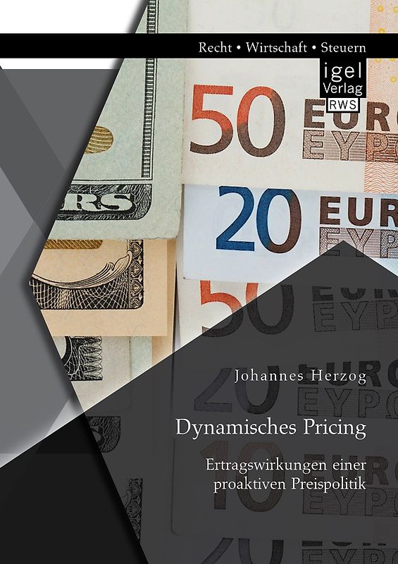 Dynamisches Pricing: Ertragswirkungen einer proaktiven Preispolitik