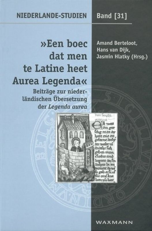 "Een boec dat men te Latine heet Aurea Legenda"