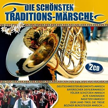 Various - Die schönsten Traditions Märsche ( Marschmusik )