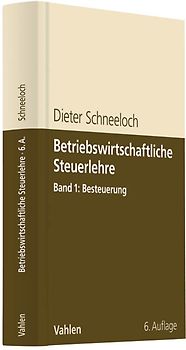 Betriebswirtschaftliche Steuerlehre / Betriebswirtschaftliche Steuerlehre  Band 1: Besteuerung