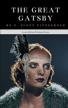 The Great Gatsby: The 1925 American Literary Classic (Annotated)