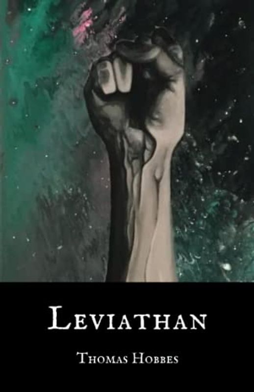 Leviathan: A Classic Book by Thomas Hobbes (Annotated)
