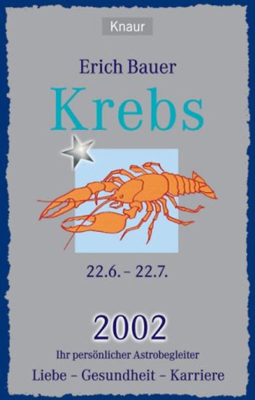 Ihr persönlicher Astrobegleiter 2002. Krebs