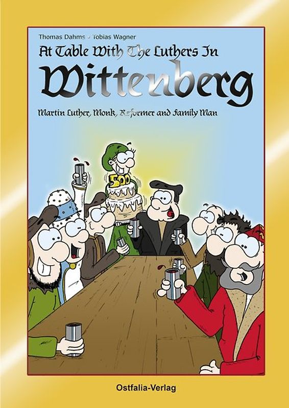 At table with the Luthers in Wittenberg