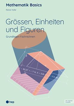 Grössen, Einheiten und Figuren (Print inkl. E-Book Edubase)