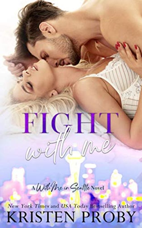 Fight With Me: A With Me In Seattle Novel (With Me In Seattle - The Montgomerys, Band 2)