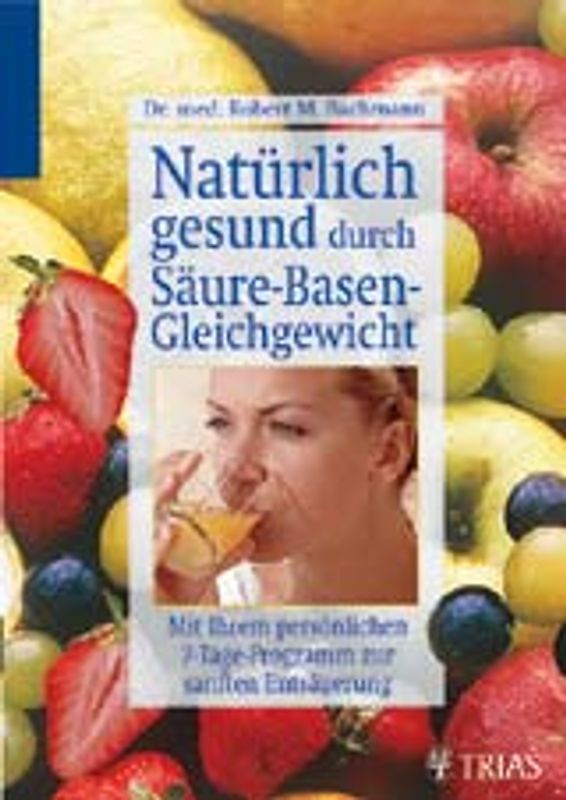 Natürlich gesund durch Säure-Basen-Gleichgewicht
