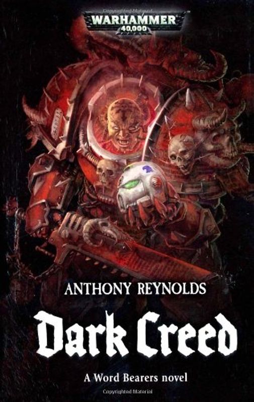 Dark Creed (Warhammer 40000 Word Bearers 3)