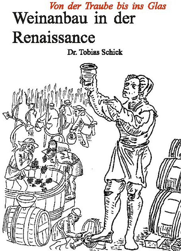 Weinanbau in der Renaissance