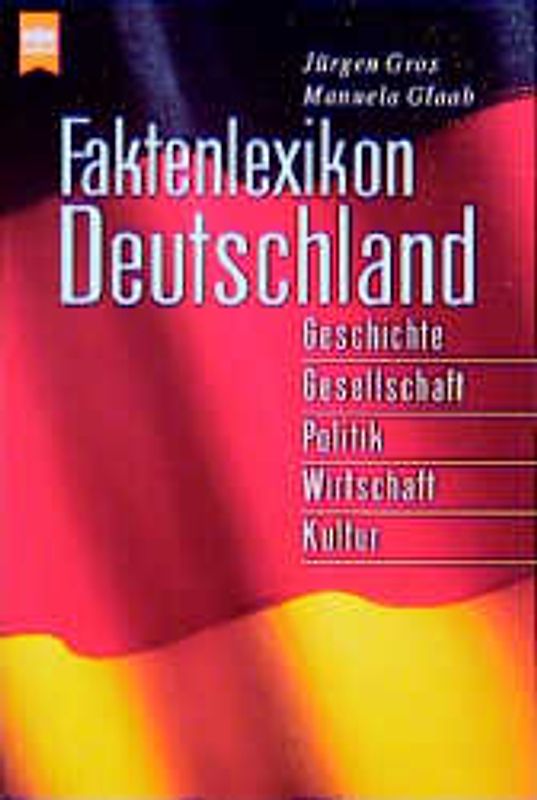 Faktenlexikon Deutschland. Politik - Wirtschaft - Gesellschaft - Kultur