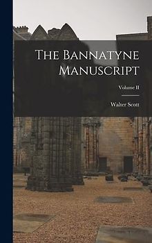 The Bannatyne Manuscript; Volume II