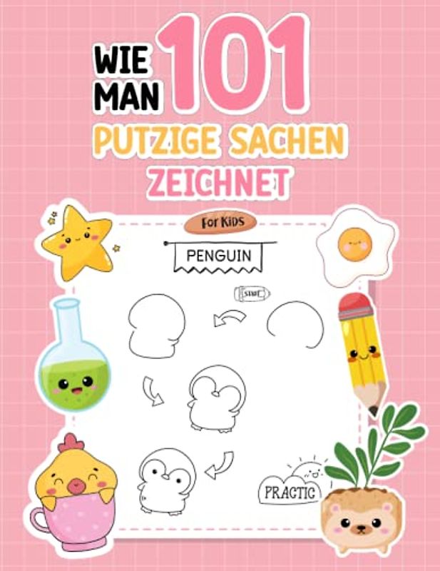 Wie man 101 putzige Sachen zeichnet for Kids