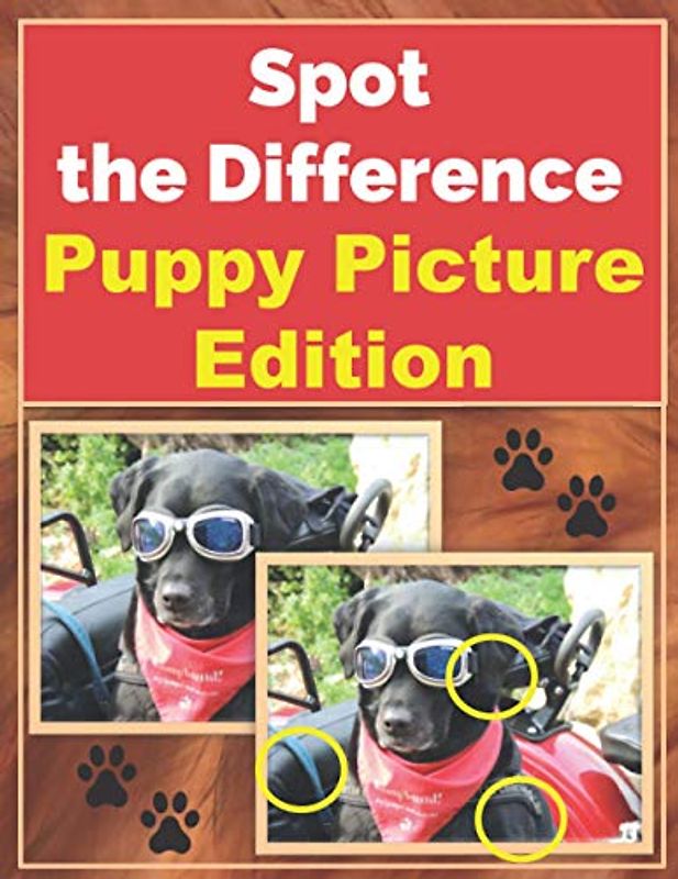 Spot the Difference - Puppy Picture Edition: Picture puzzle book with only dog pictures - Fun for the entire