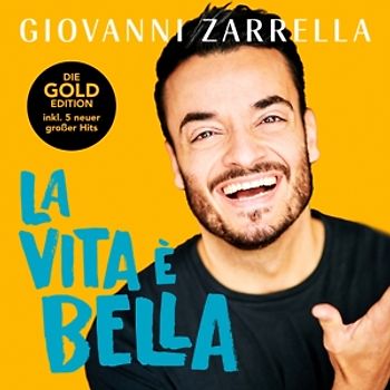 Zarrella,Giovanni - La vita è bella (Gold-Edition)