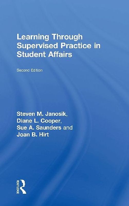 Learning Through Supervised Practice in Student Affairs