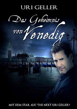 Uri Geller: Das Geheimnis von Venedig DVD