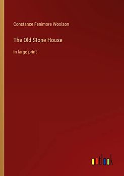 The Old Stone House: in large print