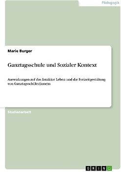 Ganztagsschule und Sozialer Kontext