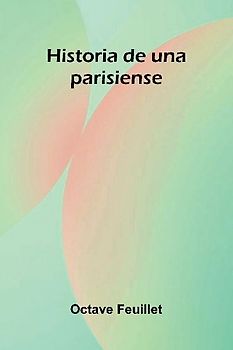 Historia De Una Parisiense