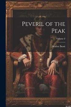 Peveril of the Peak; Volume 2