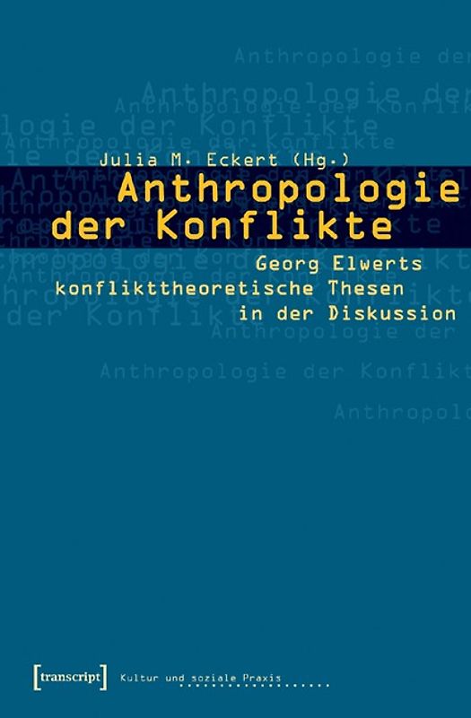 Anthropologie der Konflikte