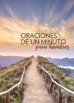 Oraciones de Un Minuto Para Hombres / One Minute Prayers for Men